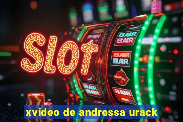 xvideo de andressa urack